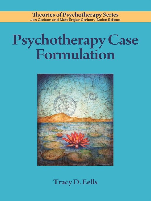 Title details for Psychotherapy Case Formulation by Tracy D. Eells - Available